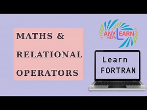 Learn Fortran Math and Relational operators | Fortran Tutorial 4