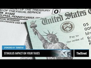 How COVID’s Stimulus Check Will Impact Your Taxes - Presented By TheStreet + TurboTax