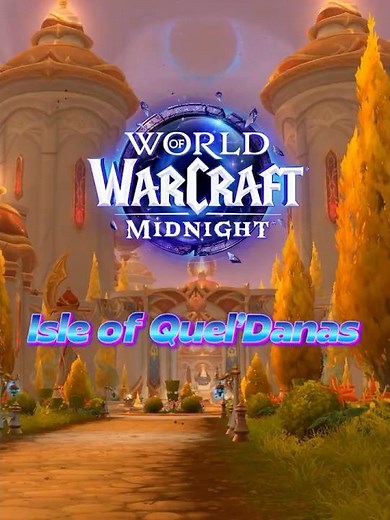 Isle of Quel’Danas Before and After Showcase - WoW Midnight Update