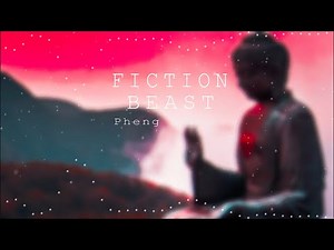 Beast - Fiction Remix 2021 Chill House (Pheng RMX)