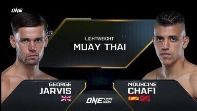 One Fight Night 30 - George Jarvis x Mouhcine Chafi