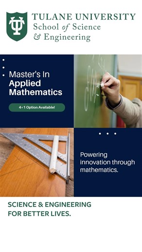 Tulane School of Science and Engineering on Instagram: "Put math into motion. 📊 Tulane’s Master’s in Applied Mathematics prepares you to model, analyze, and solve real-world problems across science, engineering, and industry—with a flexible 4+1 option to accelerate your path forward. Our graduate programs pair rigorous preparation with personal mentorship in a close community, where interdisciplinary, translational science and engineering is focused on work that matters, supported by dedicated 