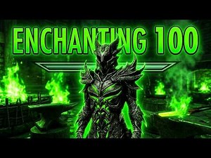 SKYRIM: LEVEL ENCHANTING 1-100 FASTEST WAY! (THE EASY METHOD)