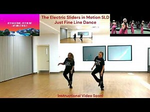 Just Fine Line Dance (Complete Demo and Instructional Soon)