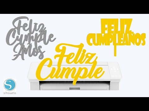 [Tutorial] Como Hacer un Cake Topper Con Silhouette Cameo Para Tortas o Pastel de Feliz Cumpleaños 🎂