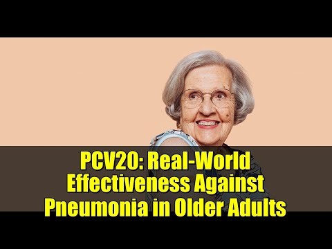 PCV20: Real-World Effectiveness Against Pneumonia in Older Adults | Latest Research
