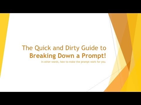 The Quick and Dirty Guide to Breaking Down a Prompt