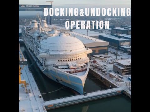 Ship Launching, Docking, and Undocking: Where Engineering Meets the Sea