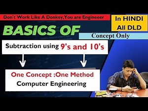Lec-10//Subtracting using 9's and 10's Complement Method