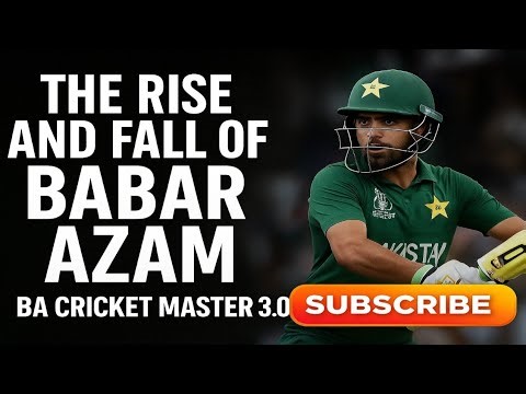 The Rise and Fall of Babar Azam- The Real Story of a Cricket Legend