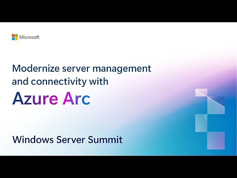 Modernize server management and connectivity with Azure Arc