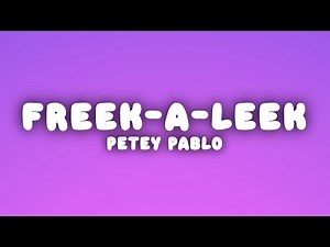 Petey Pablo - Freek-A-Leek (Lyrics)
