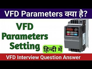 What are the VFD parameters? | Interview Questions Answers #vfd