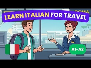 Learn Italian for Travel: 5 Real-Life Conversations (Airport, Hotel, Taxi)