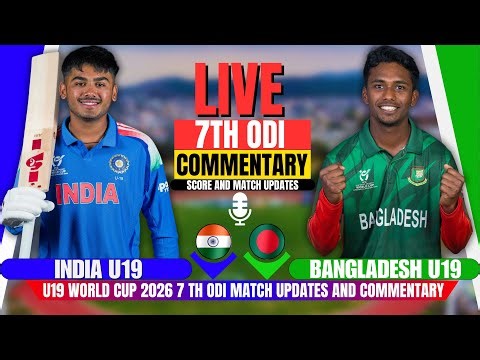 Live: India U19 vs Bangladesh U19 | 7th Odi | U19 World Cup 2026 | Ban U19 vs Ind U19 Match Today