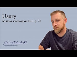 What is Usury? The Summa Theologica explained, question 78