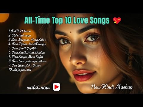 ⭐ All Time Top 10 Love Songs 💖 Best Romantic Hits of All Time Slow & Chill Out Vibes