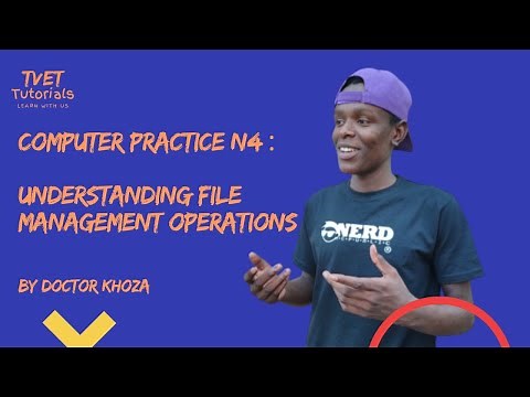 COMPUTER PRACTICE N4 - Understanding File Management Operations