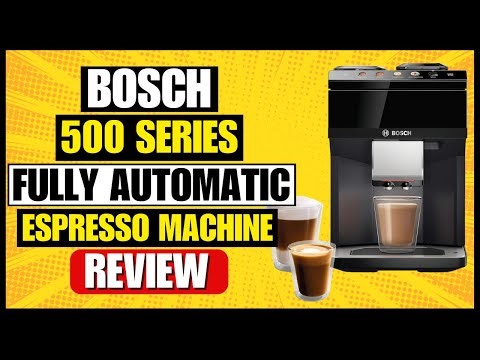 Bosch 500 Series Fully Automatic Espresso and Coffee Machine Review
