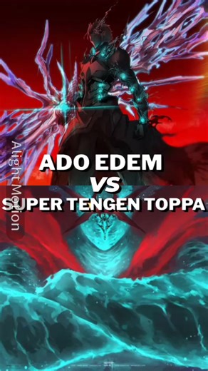 ado edem Vs super tengen toppa #nasuverse