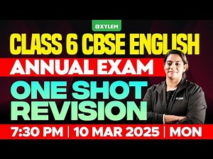 Class 6 CBSE English - One Shot Revision !! | Xylem Class 6 CBSE