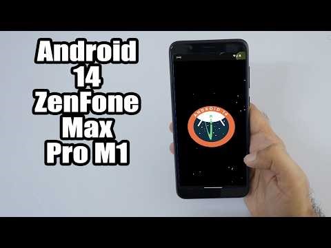 Install Android 14 on Zenfone Max Pro M1 (LineageOS 21) - How to Guide!