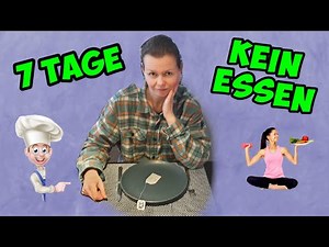 7 Tage ohne Essen | Wir hungern uns gesund | 12 Tage Fastenkur