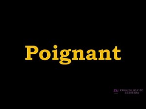 Poignant - Meaning, Pronunciation, Examples | How to pronounce Poignant in American English