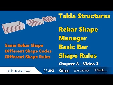 Tekla Structures - Chapter 8, Video 3 - RebarShapeManager - Basic Shapes and Rules