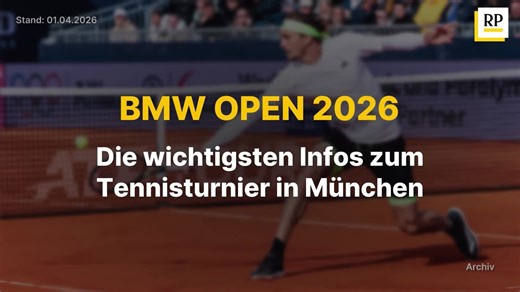 BMW Open 2026: Die wichtigsten Infos zum Tennisturnier in München