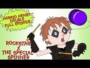 Rockstar! - The Special Spinner - Horrid Henry DOUBLE Full Episodes - Season 3