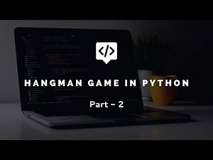 Simple Hangman game in Python (Part 2)- Based on MITOCW 6.0001