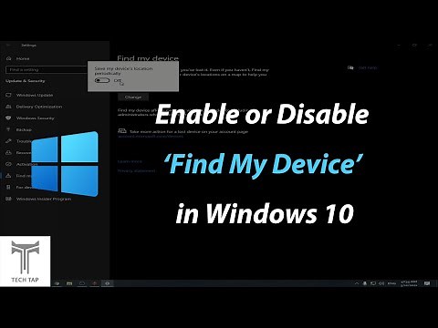How to Enable or Disable ‘Find My Device’ in Windows 10!