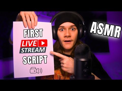 🔴 This is my First Ever ASMR Livestream Script