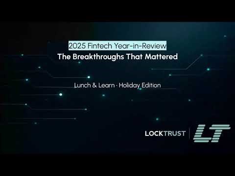 2025 Fintech Year-in-Review: The Breakthroughs That Mattered