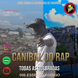 🚨CANIBAL DO RAP🚨musica: 🎶 Todas as quebradas🎶Varginha Minas em destaque essa vai pra todas as quebradas Canibal do Rap. 035 esse é o código 💣 Rap Nacional👊 | Rap Sul Divulga