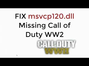 FIX Call of Duty WW2 msvcp120.dll Missing 100% Working UPDATED