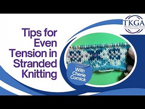 Tips for Even Tension in Stranded Knitting