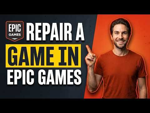 How To Repair A Game In Epic Games (Easy Guide)