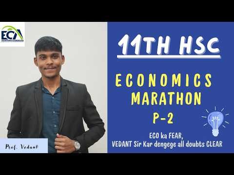 11th HSC Economics Revision P2 | Prof. Vedant