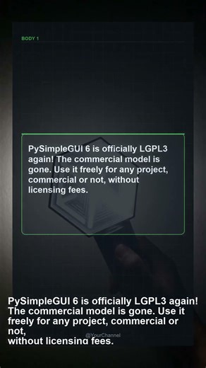 PySimpleGUI 6: It's LGPL Again! 🎉 Free Dev!