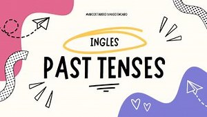 PAST TENSES