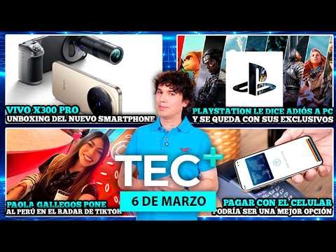 TEC+: Unboxing del nuevo Vivo X300 Pro, PlayStation le dice adios a PC, y más