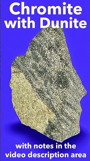 Metallic Chromite Minerals with Igneous Dunite ID'd