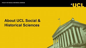 About UCL Social & Historical Sciences