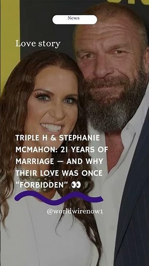 Triple H & Stephanie McMahon: 21 Years of Marriage — And Why Their Love Was Once “Forbidden” 👀