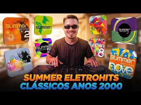 SUMMER ELETROHITS 001 🔥 | Nostalgia Anos 2000 | Dance Hits que Marcaram uma Geração!