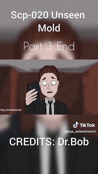 Part 3 End | SCP-020 - Unseen Mold | Scp Animations | #scp #scpfoundation #scptiktok #foryou #scp020 #drbob #song
