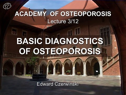 BASIC DIAGNOSTICS Academy of OsteoporosisLecture 3