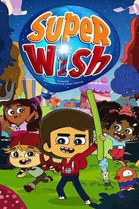 Super Wish (2022) - TV Show
